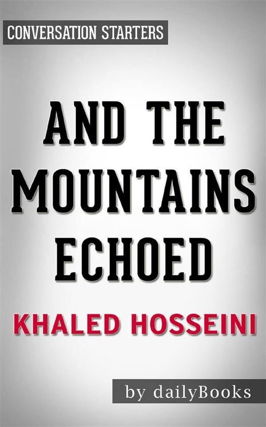 And the Mountains Echoed: by Khaled Hosseini Conversation St ... - cover