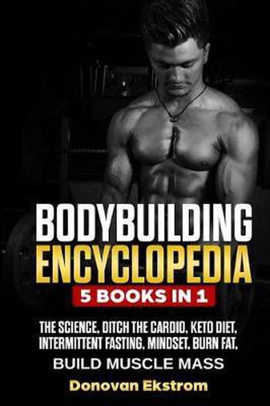 Bodybuilding Encyclopedia, Donovan Ekstrom 9781794017498 Boeken