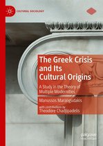 Cultural Sociology - The Greek Crisis and Its Cultural Origins