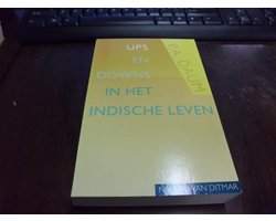 Ups en downs in het indische leven