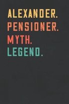 Alexander. Pensioner. Myth. Legend.