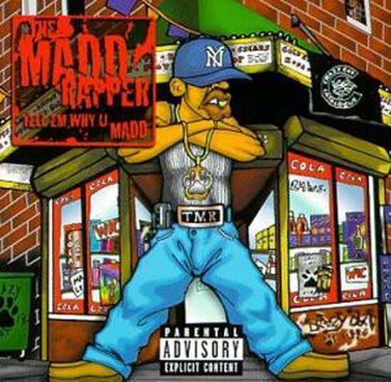 Tell 'Em Why U Madd