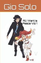 All I want is Peace