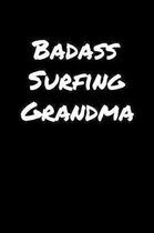 Badass Surfing Grandma