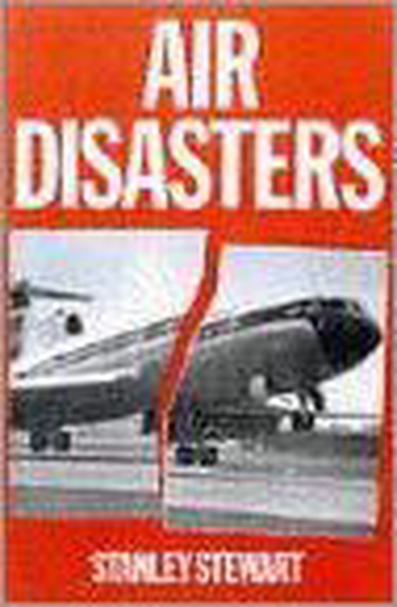Air Disasters - Stanley Stewart