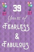 39 Years of Fearless & Fabulous