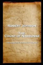 Robert Jephson - The Count of Narbonne