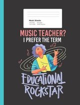 Music Teacher? I Prefer The Term Educational Rockstar