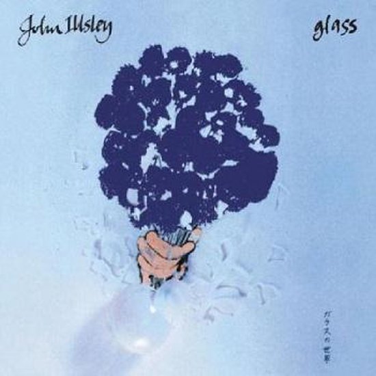 Albumhoes met de tekst 'John Illsley glass'. Een hand houdt een bosje donkere bloemen vast, die lijken op een lamp.