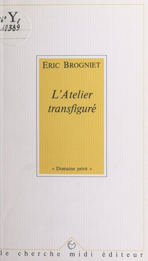 L'atelier transfiguré
