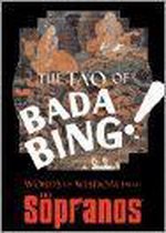 The Tao of Bada Bing!