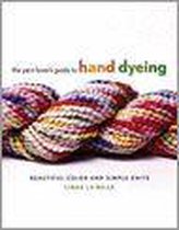 The Yarn Lover's Guide To Hand Dyeing