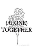 (Alone) Together