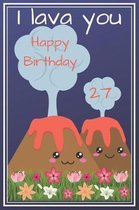 I Lava You Happy Birthday 27