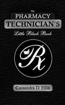 The Pharmacy Technician's Little Black Book