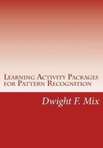 Learning Activity Packages for Pattern Recognition