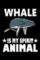 Whale Is My Spirit Animal