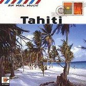 Air Mail Music: Tahiti