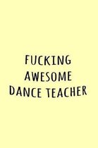 Fucking Awesome Dance Teacher