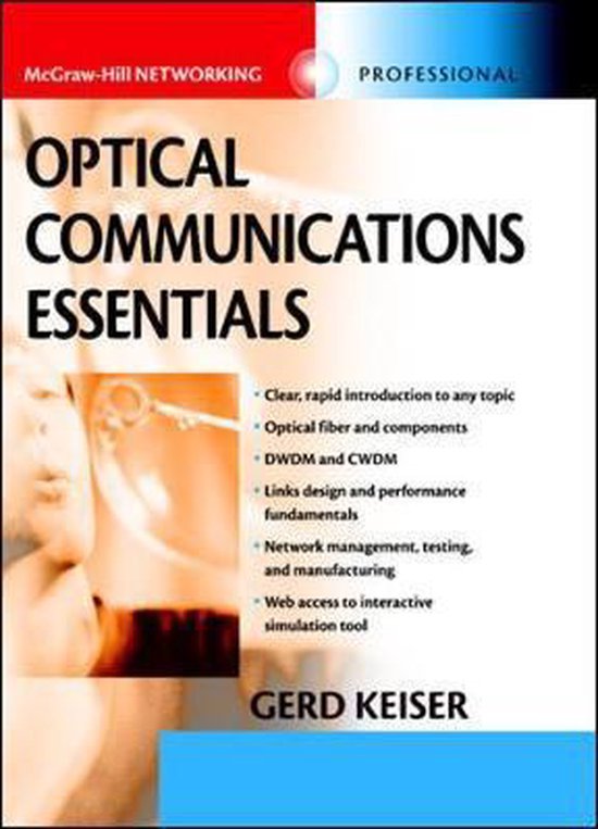 Optical Communications Essentials 9780071412049 Gerd Keiser Boeken