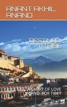 Destined to Rise