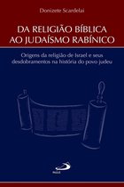 Biblioteca de estudos bíblicos - Da Religião Bíblica ao Judaísmo Rabínico
