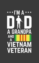 I'm A Dad, A Grandpa And A Vietnam Veteran