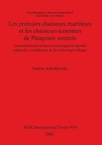 Les Premiers Chasseurs Maritimes Et Les Chasseurs Terrestres De Patagonie Australe