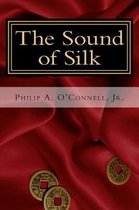 The Sound of Silk