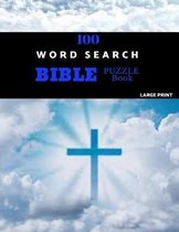 100 Word Search Bible Puzzle Book Large Print