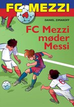 FC Mezzi - FC Mezzi 4: FC Mezzi møder Messi