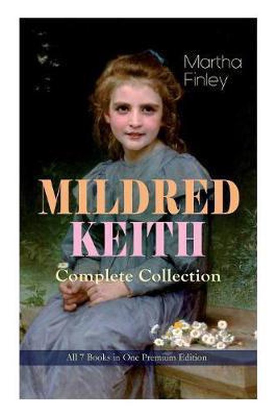 MILDRED KEITH Complete Series All 7 Books in One Premium Edition