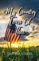 My Country Tears of Thee