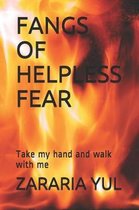 Fangs of Helpless Fear
