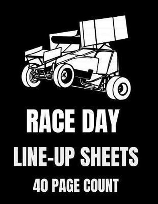 Race Day LineUp Sheets 40 Page Count, J L Diesel 9781074626143