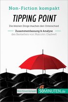 Non-Fiction kompakt - Tipping Point. Zusammenfassung & Analyse des Bestsellers von Malcolm Gladwell