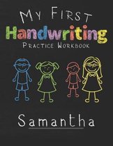 My first Handwriting Practice Workbook Samantha