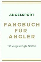 Angelsport Fangbuch f r Angler 110 vorgefertigte Seiten