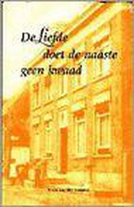 De liefde doet de naaste geen kwaad - cover