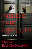A Kathy Ryan Novel 2 - Inside the Asylum