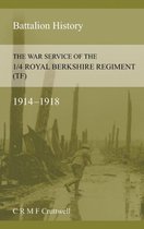 The War Service of the 1/4 Royal Berkshire Regiment (Tf)