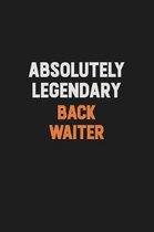 Absolutely Legendary Back Waiter