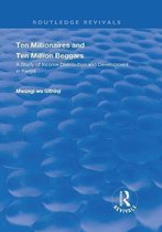Routledge Revivals- Ten Millionaires and Ten Million Beggars