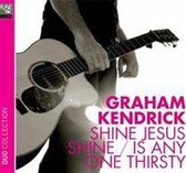 Shine Jesus Shine/Is Anyone Thirsty?