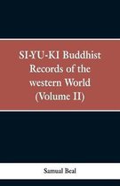 SI-YU-KI Buddhist records of the Western world. (Volume II)