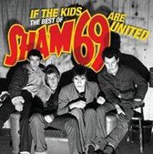 If The Kids Are United: Best Of Sham 69