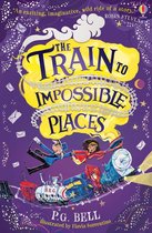 The Train to Impossible Places Train to Impossible Places 1