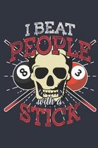 I Beat People with a Stick