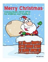 Merry Christmas coloring books 2015-2016 for children and toddlers