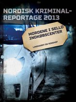 Nordisk Kriminalreportage - Mordene i Sello indkøbscenter
